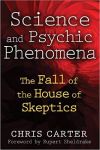 Science and Psychic Phenomena, by Chris Carter