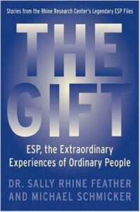 The Gift: ESP, The Extraordinary Experiences of Ordinary People